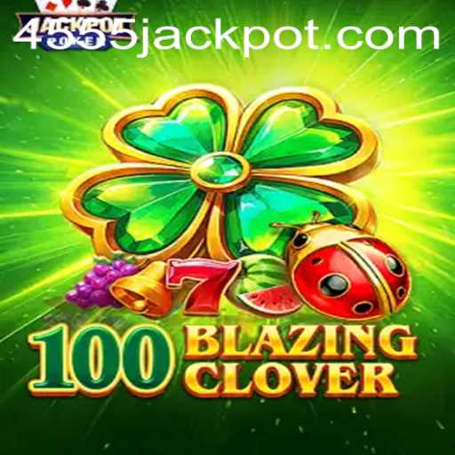 Exploring the Exciting World of 100BlazingClover: A New Gaming Phenomenon